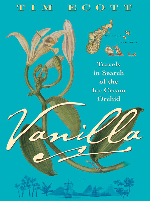 Title details for Vanilla by Tim Ecott - Available